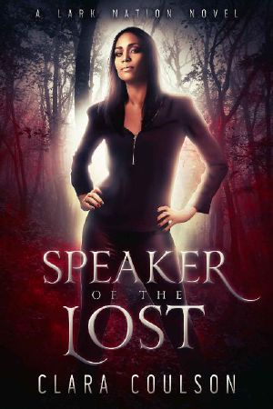 [Lark Nation 01] • Speaker of the Lost (Lark Nation Book 1)